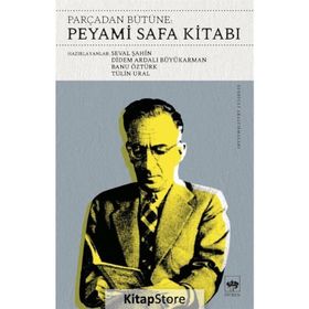 Parçadan Bütüne Peyami Safa Kitabı - Seval Şahin
