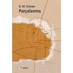 Parçalanma - Emil Michel Cioran