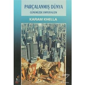 PARÇALANMIŞ DÜNYA - KARAM KHELLA