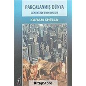 PARÇALANMIŞ DÜNYA - KARAM KHELLA