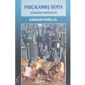 PARÇALANMIŞ DÜNYA - KARAM KHELLA