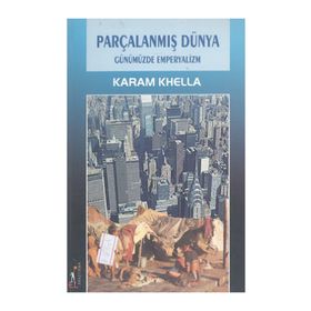 PARÇALANMIŞ DÜNYA - KARAM KHELLA