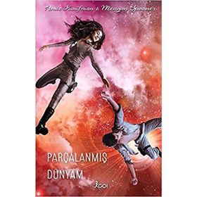 Parçalanmış Dünyam - Amie Kaufman Meagan Spooner