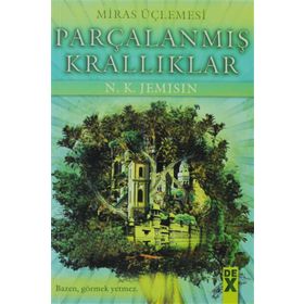 PARÇALANMIŞ KRALLIKLAR MIRAS ÜÇLEMESI 2 - N. K. JEMISIN