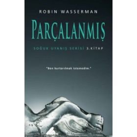 Parçalanmış / Soğuk Uyanış Serisi 3 -Robin Wasserman