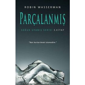 Parçalanmış / Soğuk Uyanış Serisi 3 -Robin Wasserman