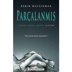 Parçalanmış / Soğuk Uyanış Serisi 3 -Robin Wasserman