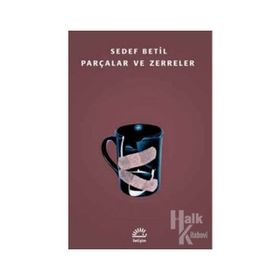Parçalar ve Zerreler - Sedef Betil