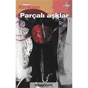 PARÇALI AŞKLAR - GÖNÜL KIVILCIM
