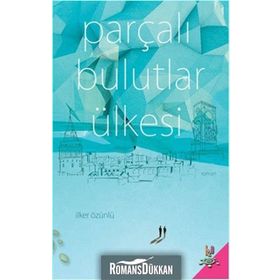 Parçalı Bulutlar Ülkesi - İlker Özünlü