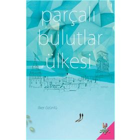 Parçalı Bulutlar Ülkesi - İlker Özünlü