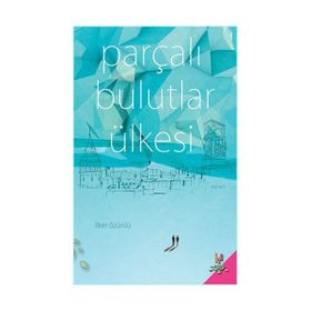Parçalı Bulutlar Ülkesi - İlker Özünlü