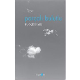 Parçalı Bulutlu - Tuğçe Isıyel