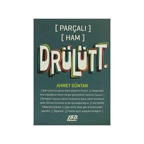 [PARÇALI] [HAM] DRÜLÜTT. - AHMET GÜNTAN