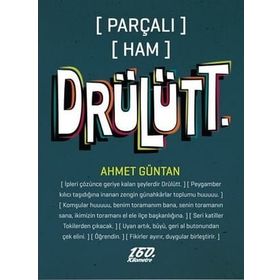 [PARÇALI] [HAM] DRÜLÜTT. - AHMET GÜNTAN