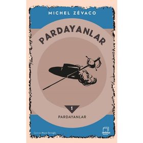 PARDAYANLAR 1 BABA VE OĞUL 1 - MICHEL ZEVACO