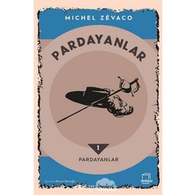 PARDAYANLAR 1 BABA VE OĞUL 1 - MICHEL ZEVACO