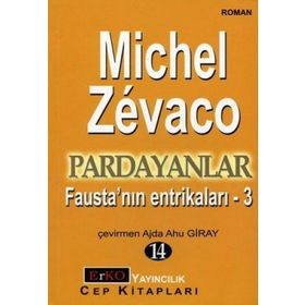 PARDAYANLAR 14 FAUSTA'NIN ENTRİKALARI - 3 - MICHEL ZEVACO