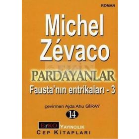 PARDAYANLAR 14 FAUSTA'NIN ENTRİKALARI - 3 - MICHEL ZEVACO