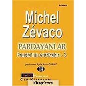 PARDAYANLAR 14 FAUSTA'NIN ENTRİKALARI - 3 - MICHEL ZEVACO
