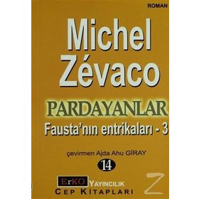 PARDAYANLAR 14 FAUSTA'NIN ENTRİKALARI - 3 - MICHEL ZEVACO