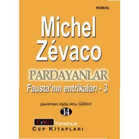 PARDAYANLAR 14 FAUSTA'NIN ENTRİKALARI - 3 - MICHEL ZEVACO