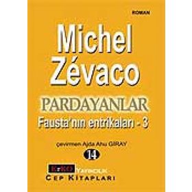 PARDAYANLAR 14 FAUSTA'NIN ENTRİKALARI - 3 - MICHEL ZEVACO