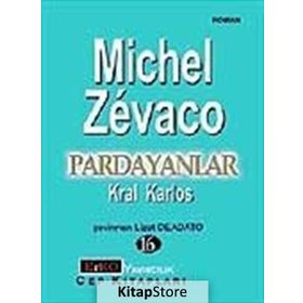 PARDAYANLAR 16 KRAL KARLOS - MICHEL ZEVACO