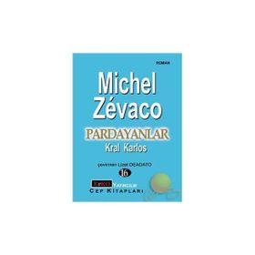 PARDAYANLAR 16 KRAL KARLOS - MICHEL ZEVACO
