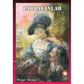 PARDAYANLAR 2 - AŞK DESTANI - MICHEL ZEVACO