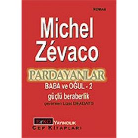 PARDAYANLAR 2 BABA VE OĞUL 2 GÜÇLÜ BERABERLIK - MICHEL ZEVACO