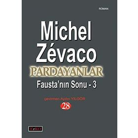 PARDAYANLAR 28 FAUSTA'NIN SONU - 3 - MICHEL ZEVACO