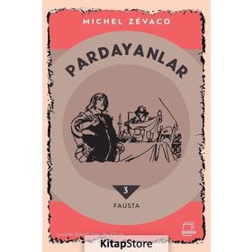 PARDAYANLAR 3 - FAUSTA - MICHEL ZEVACO