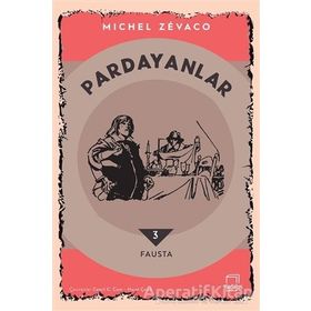 PARDAYANLAR 3 - FAUSTA - MICHEL ZEVACO