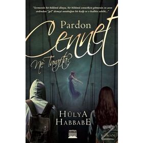 Pardon Cennet Ne Tarafta? - Hülya Habbabe