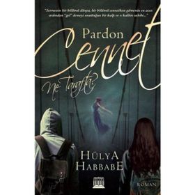 Pardon Cennet Ne Tarafta? - Hülya Habbabe