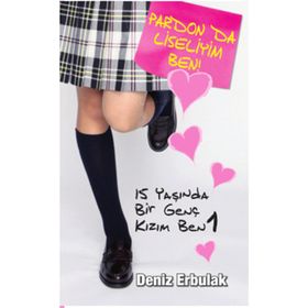 Pardon da Liseliyim Ben - Deniz Erbulak