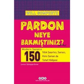 Pardon Neye Bakmıştınız? - Will Gompertz