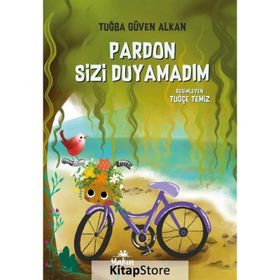Pardon Sizi Duyamadım Tuğba Güven Alkan