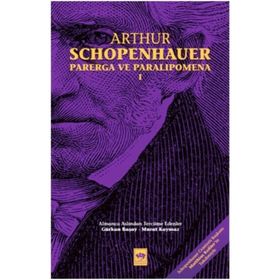 Parerga ve Paralipomena Cilt 1 - Arthur Schopenhauer