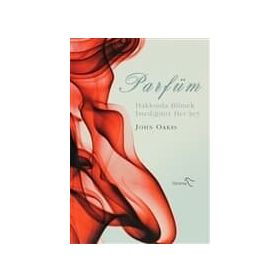 PARFÜM KİTABI - JOHN OAKES