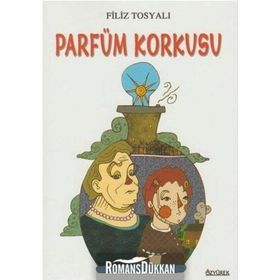 Parfüm Korkusu - Filiz Tosyalı