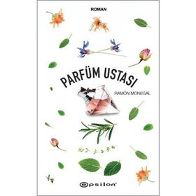 Parfüm Ustası - Ramon Monegal