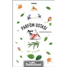 Parfüm Ustası - Ramon Monegal