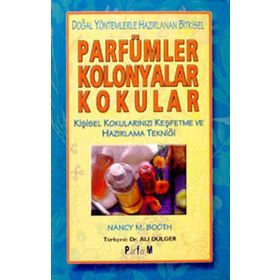 PARFÜMLER KOLONYALAR KOKULAR - NANCY M. BOOTH