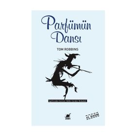 PARFÜMÜN DANSI - TOM ROBBINS