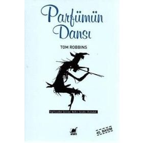 PARFÜMÜN DANSI - TOM ROBBINS