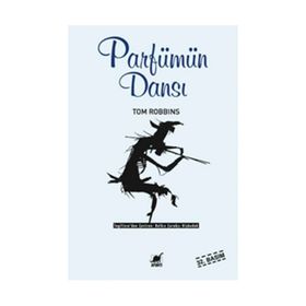 PARFÜMÜN DANSI - TOM ROBBINS
