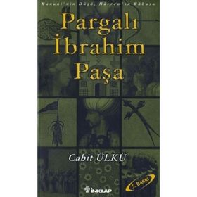 Pargalı İbrahim Paşa - Kamil Feyzioğlu