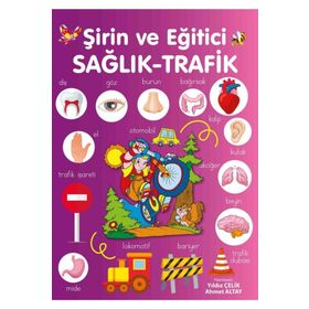 Parıltı Yayınları +5 Yaş Şirin ve Eğitici Sağlık Trafik